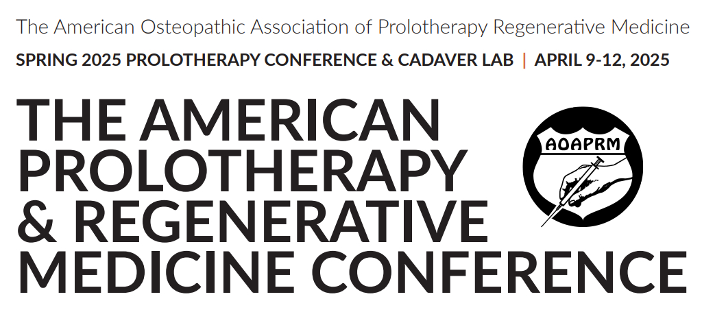 American Osteopathic Association of Prolotherapy Regenerative Medicine Spring Conference 2025 American Osteopathic Association of Prolotherapy Regenerative Medicine Spring Conference 2025