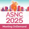 American Society of Nuclear Cardiology Scientific Session and Exhibition Meeting OnDemand 2025
