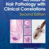 An Atlas of Hair Pathology with Clinical Correlations, 2nd Edition (EPUB)