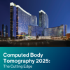 Computed Body Tomography 2025 The Cutting Edge (Videos + Slides PDFs)
