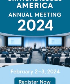 Critical Issues America Annual Meeting 2024