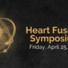 Foundation for Advanced Cardiovascular Education and Training Heart Fusion Symposium 2025