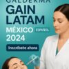 Galderma GAIN LATAM Mexico 2024 Español Galderma GAIN LATAM Mexico 2024 Español
