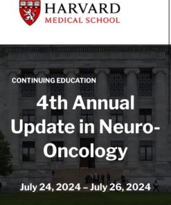 Harvard 4th Annual Update in Neuro-Oncology 2024