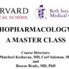 Harvard Psychopharmacology A Master Class 2023