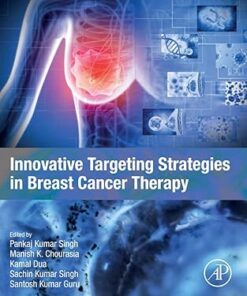 Innovative Targeting Strategies in Breast Cancer Therapy (Advanced Topics in Biomaterials) (PDF)