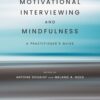 Integrating Motivational Interviewing and Mindfulness: A Practitioner’s Guide(PDF)