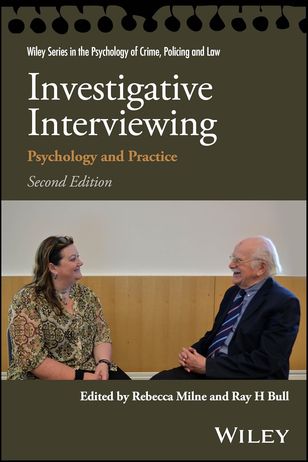 Investigative Interviewing Psychology And Practice Wiley Series In 