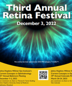 Johns Hopkins Wilmer Eye Institute’s 3rd Annual Retinal Festival 2022