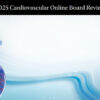 Mayo Clinic Cardiovascular Online Board Review 2025 Mayo Clinic Cardiovascular Online Board Review 2025