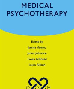 Medical Psychotherapy (Oxford Specialist Handbooks in Psychiatry) (PDF)