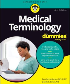 Medical Terminology For Dummies, 4th Edition (PDF)