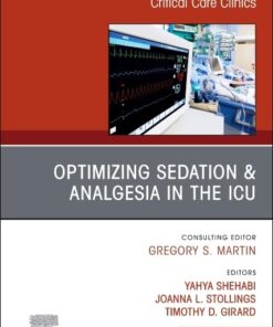 Optimizing Sedation & Analgesia in the ICU, An Issue of Critical Care Clinics (Volume 41-4) (The Clinics: Internal Medicine, Volume 41-4) (EPUB)