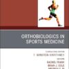 OrthoBiologics in Sports Medicine, An Issue of Clinics in Sports Medicine (Volume 44-4) (The Clinics: Orthopedics, Volume 44-4) (EPUB)