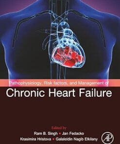 Pathophysiology, Risk Factors, and Management of Chronic Heart Failure (PDF)