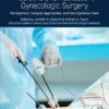 Pediatric and Adolescent Gynecologic Surgery: Management, Surgical Approaches, and Post-Operative Care 1st Edition (PDF)