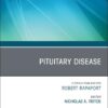 Pituitary Disease, An Issue of Endocrinology and Metabolism Clinics of North America (Volume 54-4) (The Clinics: Internal Medicine, Volume 54-4) (EPUB)