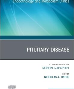 Pituitary Disease, An Issue of Endocrinology and Metabolism Clinics of North America (Volume 54-4) (The Clinics: Internal Medicine, Volume 54-4) (EPUB)