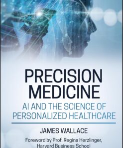 Precision Medicine, AI and the Science of Personalized Healthcare (PDF)