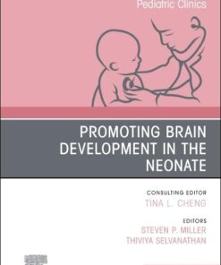 Promoting Brain Development in the Neonate, An Issue of Pediatric Clinics of North America (Volume 72-5) (The Clinics: Internal Medicine, Volume 72-5) (EPUB)