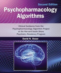 Psychopharmacology Algorithms: Clinical Guidance from the Psychopharmacology Algorithm Project at the Harvard South Shore Psychiatry Residency Program, 2nd Edition (EPUB)