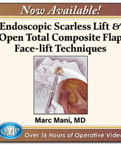 Quality Medical Publishing Scarless Endoscopic & Open Composite Plane Face-lifting Techniques 2025