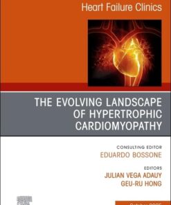 The Evolving Landscape of Hypertrophic Cardiomyopathy, An issue of Heart Failure Clinics (Volume 21-4) (The Clinics: Internal Medicine, Volume 21-4) (EPUB)