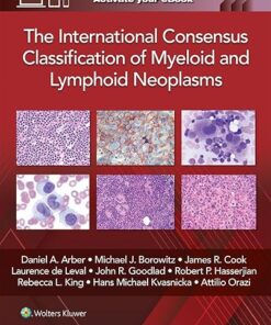 The International Consensus Classification of Myeloid and Lymphoid Neoplasms First Edition (epub)