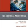 The Surgical Microbiome, An Issue of Surgical Clinics (Volume 105-5) (The Clinics: Surgery, Volume 105-5) (EPUB)