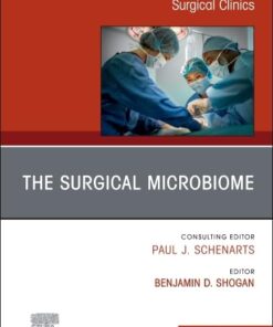 The Surgical Microbiome, An Issue of Surgical Clinics (Volume 105-5) (The Clinics: Surgery, Volume 105-5) (EPUB)