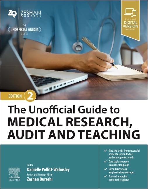 The Unofficial Guide to Medical Research, Audit and Teaching, 2nd Edition (EPUB) The Unofficial Guide to Medical Research, Audit and Teaching, 2nd Edition (EPUB)