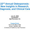 UCSF 22nd Annual Osteoporosis New Insights in Research, Diagnosis, and Clinical Care 2025 UCSF 22nd Annual Osteoporosis New Insights in Research, Diagnosis, and Clinical Care 2025