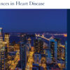 UCSF 42nd Annual Advances in Heart Disease 2025