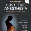 Chestnut’s Obstetric Anesthesia: Principles and Practice, 7th edition (True PDF)