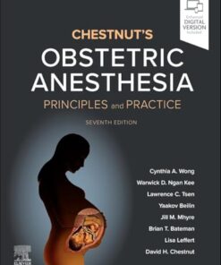 Chestnut’s Obstetric Anesthesia: Principles and Practice, 7th edition (True PDF)