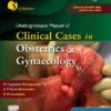 Undergraduate Manual of Clinical Cases in Obstetrics & Gynaecology, 3rd Edition (True PDF from Publisher)