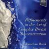 Refinements in the Art of Complex Breast Reconstruction(PDF)