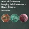 Atlas of Endoscopy Imaging in Inflammatory Bowel Disease, 2nd edition(PDF)