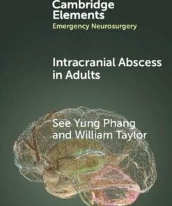 Intracranial Abscess in Adults (Elements in Emergency Neurosurgery)(PDF)