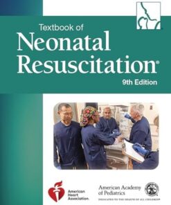 Textbook of Neonatal Resuscitation (NRP), 9th edition (PDF)