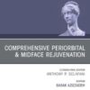 Comprehensive Periorbital & Midface Rejuvenation, An Issue of Facial Plastic Surgery Clinics of North America (PDF)