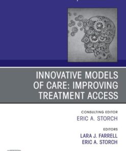 Innovative Models of Care: Improving Treatment Access, An Issue of Psychiatric Clinics of North America (EPUB)