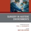 Surgery in Austere Environments, An Issue of Surgical Clinics (PDF)