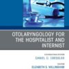 Otolaryngology for the Hospitalist and Internist, An Issue of Medical Clinics of North America (EPUB)