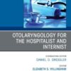 Otolaryngology for the Hospitalist and Internist, An Issue of Medical Clinics of North America (PDF)