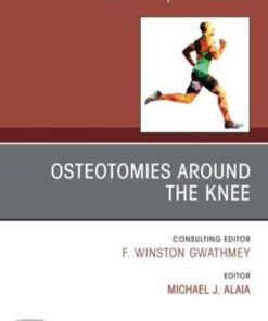 Osteotomies Around the Knee, An Issue of Clinics in Sports Medicine (PDF)