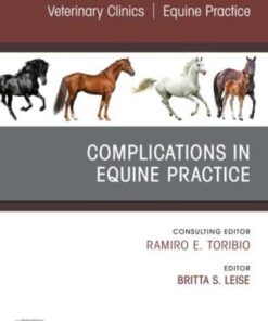 Complications in Equine Practice, An Issue of Veterinary Clinics of North America: Equine Practice (PDF)