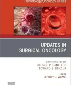 Updates in Surgical Oncology, An Issue of Hematology/Oncology Clinics of North America (Volume 40-1) (The Clinics: Internal Medicine, Volume 40-1) (EPUB)