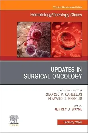 Updates in Surgical Oncology, An Issue of Hematology/Oncology Clinics of North America (Volume 40-1) (The Clinics: Internal Medicine, Volume 40-1) (EPUB) Updates in Surgical Oncology, An Issue of Hematology/Oncology Clinics of North America (Volume 40-1) (The Clinics: Internal Medicine, Volume 40-1) (EPUB)