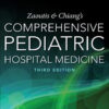 Zaoutis and Chiang’s Comprehensive Pediatric Hospital Medicine, Third Edition, 3rd Edition (EPUB)